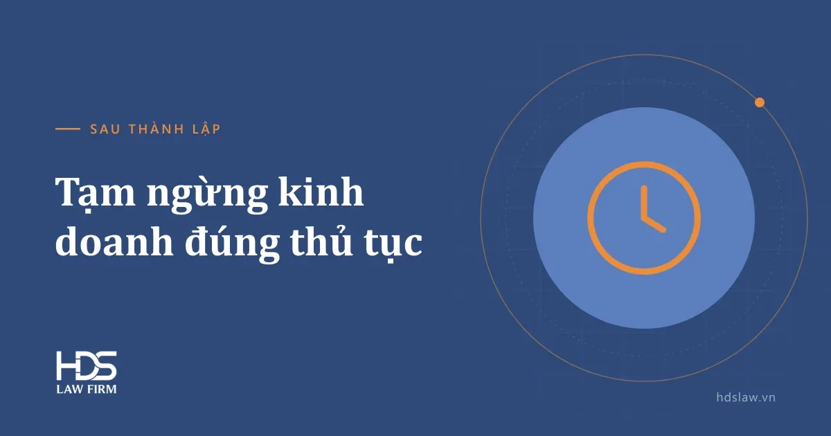 Tạm ngừng kinh doanh: thủ tục, thời hạn và nghĩa vụ thuế