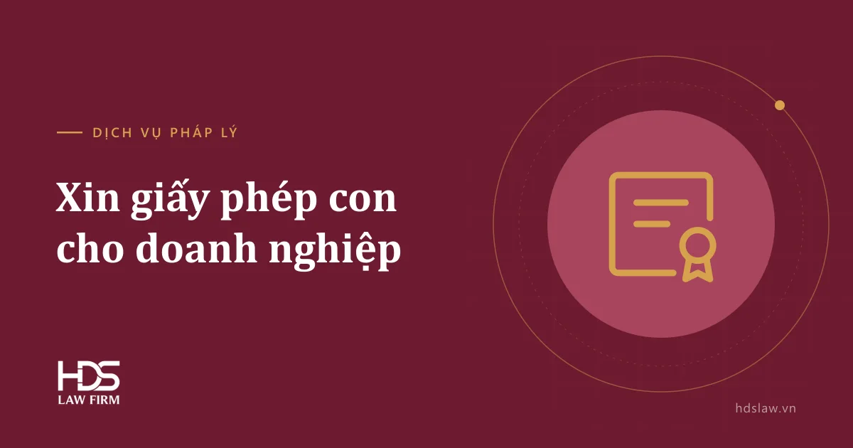 Dịch vụ xin giấy phép con cho doanh nghiệp