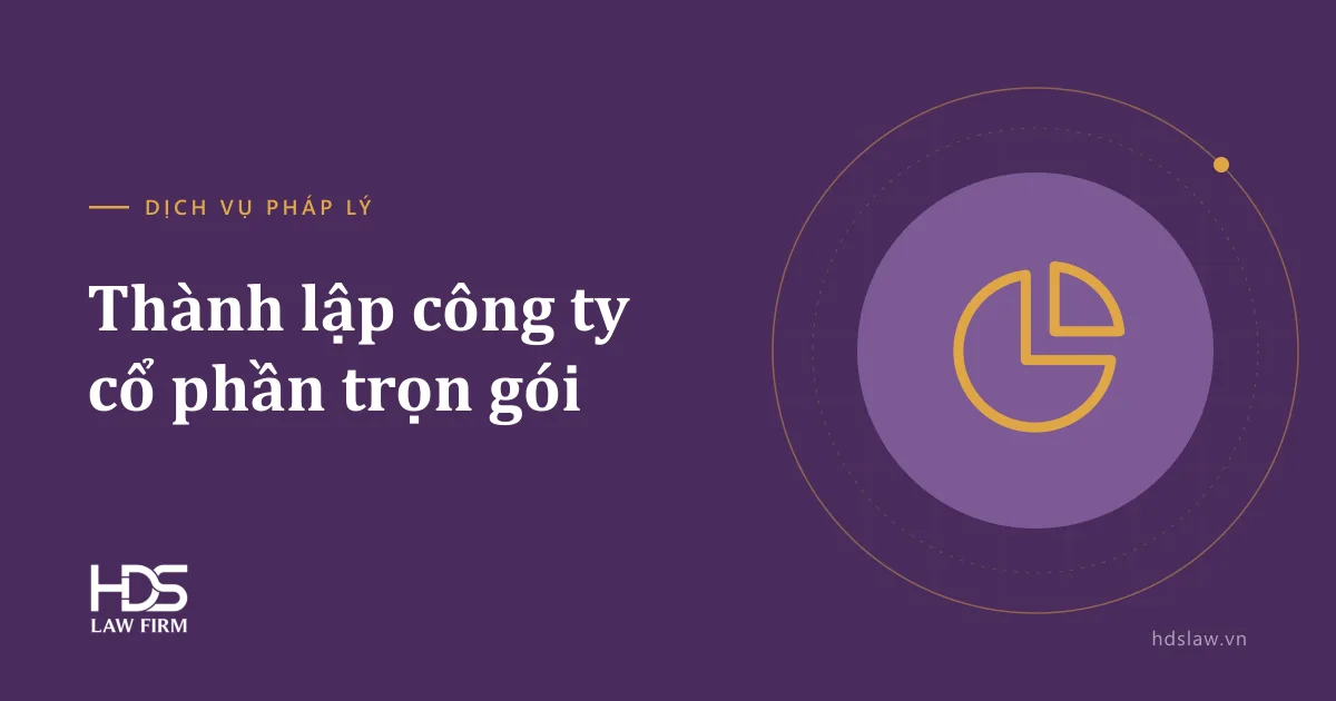 Thành lập công ty cổ phần trọn gói, đúng luật