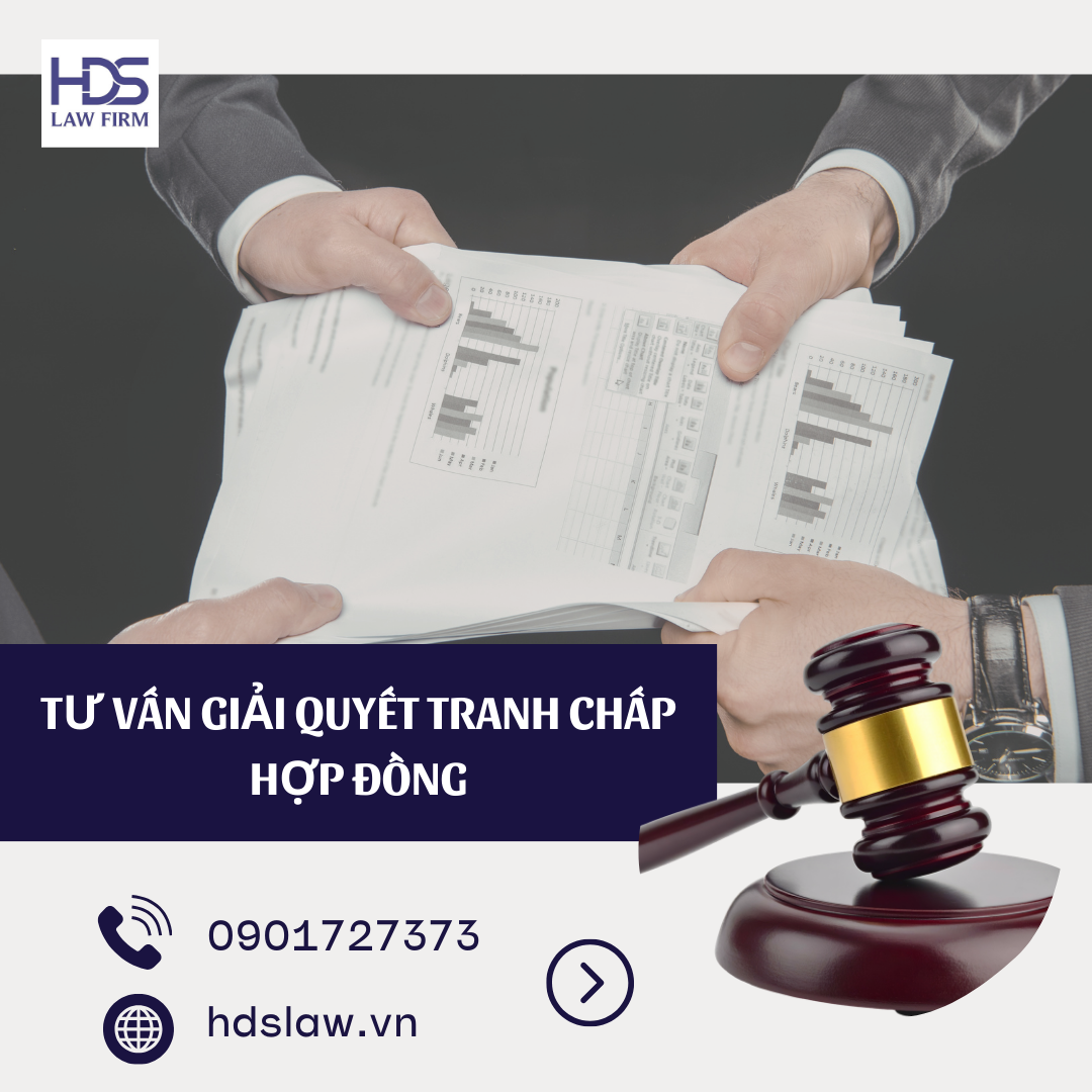 TƯ VẤN GIẢI QUYẾT TRANH CHẤP HỢP ĐỒNG